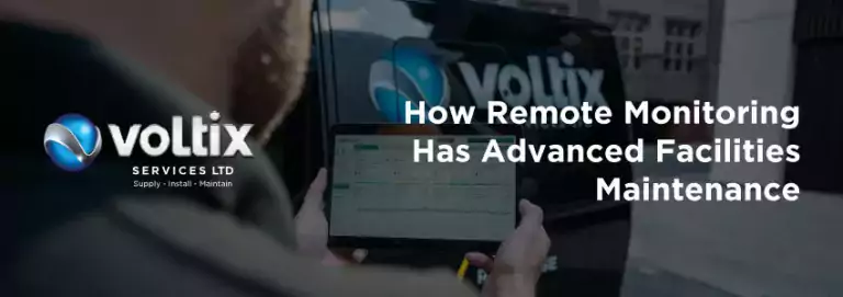 Remote monitoring solutions for facilities maintenance from Voltix Services